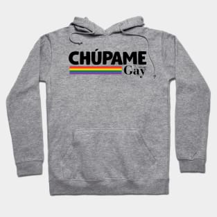 Chúpame / Tu Amigo Gay Hoodie